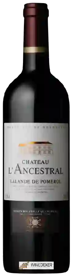 Château l'Ancestral - Lalande-de-Pomerol