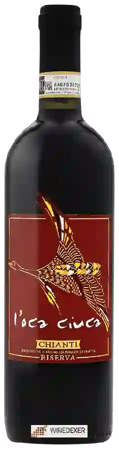 Weingut l'Oca Ciuca - Chianti Riserva Weingut l'Oca Ciuca - Chianti Riserva