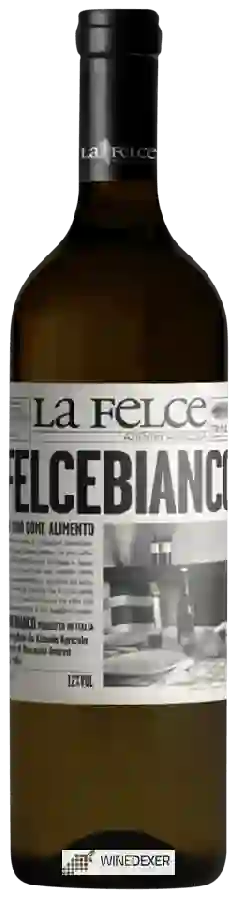 Weingut La Felce - Felce Bianco Weingut La Felce - Felce Bianco