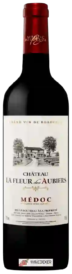 Château La Fleur des Aubiers - Médoc Château La Fleur des Aubiers - Médoc