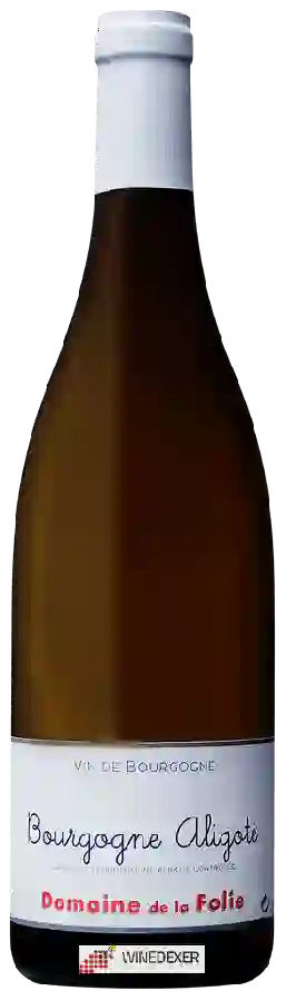 Domaine de la Folie - Bourgogne Aligoté Domaine de la Folie - Bourgogne Aligoté