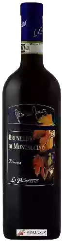 Weingut La Palazzetta - Brunello di Montalcino Riserva