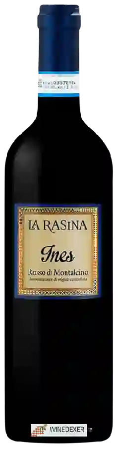 Weingut La Rasina - Ines Rosso di Montalcino Weingut La Rasina - Ines Rosso di Montalcino