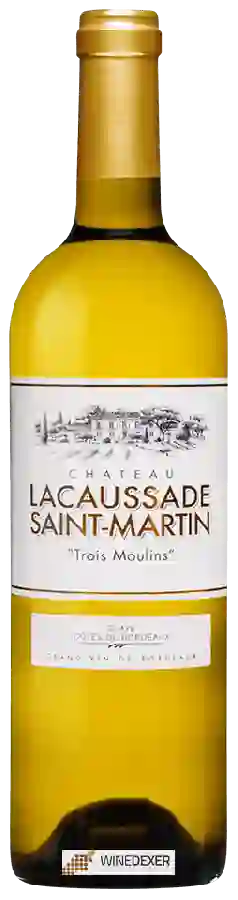 Château Lacaussade Saint Martin - Trois Moulins Blaye Côtes de Bordeaux Blanc