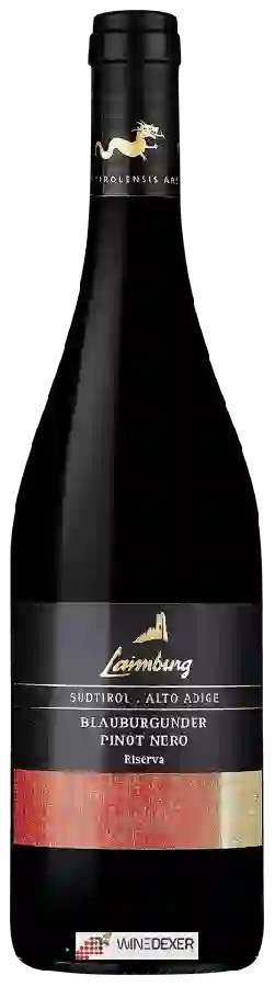 Weingut Laimburg - Blauburgunder Riserva Weingut Laimburg - Blauburgunder Riserva