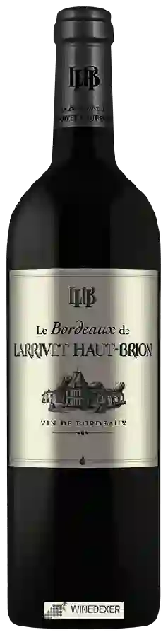 Château Larrivet Haut-Brion - Le Bordeaux Château Larrivet Haut-Brion - Le Bordeaux