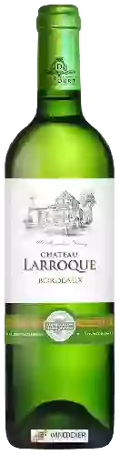 Château Larroque - Bordeaux Blanc