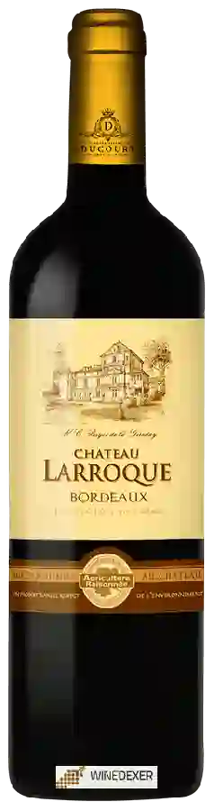 Château Larroque - Bordeaux Rouge Château Larroque - Bordeaux Rouge