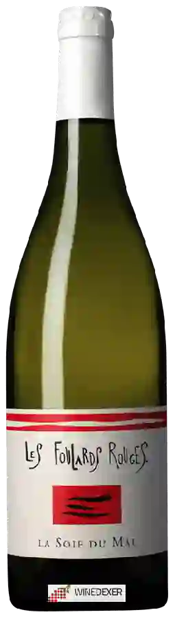 Weingut Les Foulards Rouges - La Soif du Mal Blanc Weingut Les Foulards Rouges - La Soif du Mal Blanc