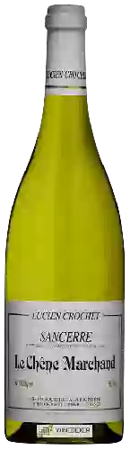 Weingut Lucien Crochet - Le Chêne Marchand Sancerre Blanc