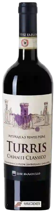 Weingut Luiz Barichello - Turris Chianti Classico