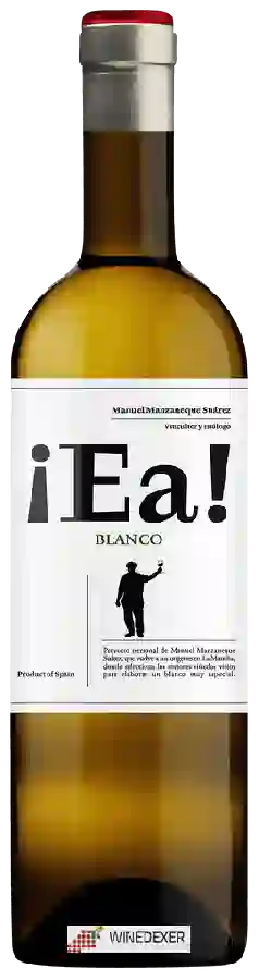 Weingut Manuel Manzaneque Suárez - ¡Ea! Blanco Weingut Manuel Manzaneque Suárez - ¡Ea! Blanco