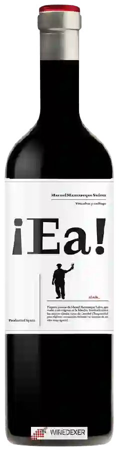Weingut Manuel Manzaneque Suárez - ¡Ea! Tinto Weingut Manuel Manzaneque Suárez - ¡Ea! Tinto