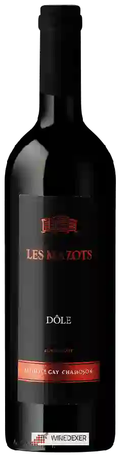 Weingut Maurice Gay - Les Mazots Dôle