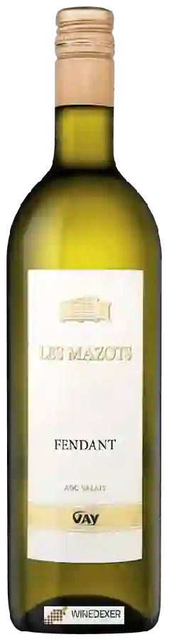 Weingut Maurice Gay - Les Mazots Fendant Weingut Maurice Gay - Les Mazots Fendant