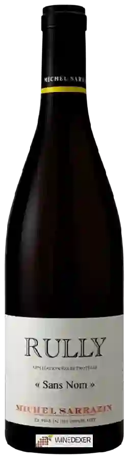 Weingut Michel Sarrazin - Rully 'Sans Nom' Weingut Michel Sarrazin - Rully 'Sans Nom'