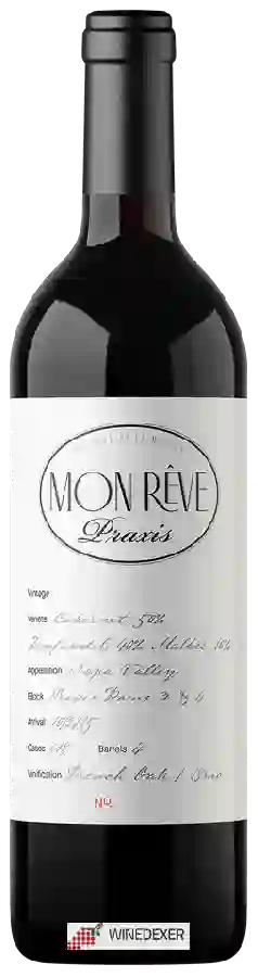 Weingut Mon Réve - Praxis Proprietary Red Weingut Mon Réve - Praxis Proprietary Red