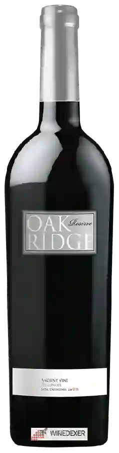 Weingut Oak Ridge - Ancient Vine Reserve Zinfandel Weingut Oak Ridge - Ancient Vine Reserve Zinfandel