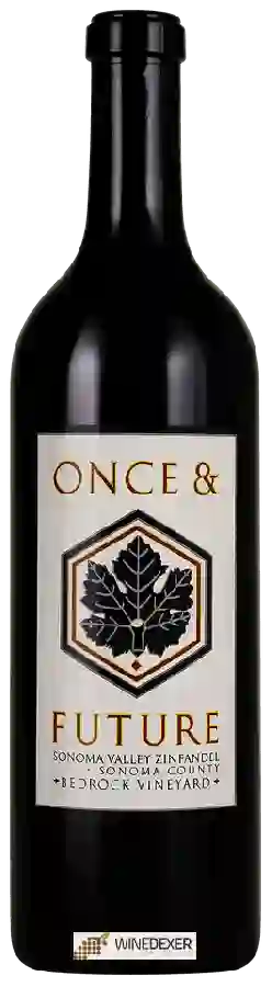 Weingut Once & Future - Bedrock Vineyard Zinfandel Weingut Once & Future - Bedrock Vineyard Zinfandel