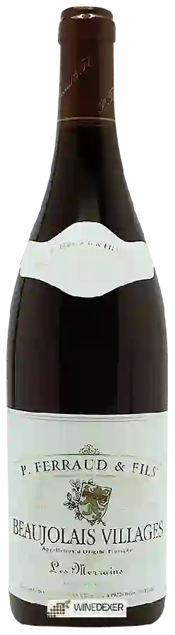 Weingut Pierre Ferraud & Fils - Beaujolais-Villages 'Les Merrains' Rouge