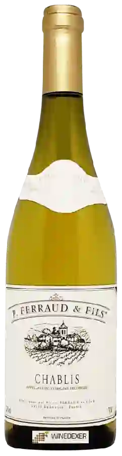 Weingut Pierre Ferraud & Fils - Chablis