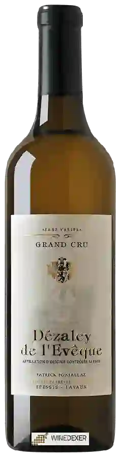 Weingut Patrick Fonjallaz - Dézaley de l'Ev&ecircque Grand Cru