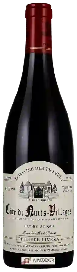 Philippe Livera (Domaine des Tilleuls) - Cuvée Unique Réserve Vieilles Vignes Côte de Nuits-villages