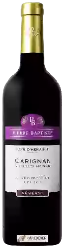 Weingut Pierre Baptiste - Cuvée Prestige Réserve Vieilles Vignes Carignan