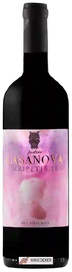 Weingut Podere Casanova - Irripetibile Weingut Podere Casanova - Irripetibile