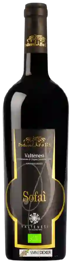 Weingut Podere dei Folli - Sofaì Weingut Podere dei Folli - Sofaì