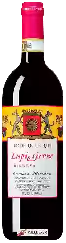 Weingut Podere le Ripi - Lupi e Sirene Riserva