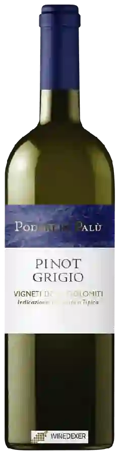 Weingut Poderi di Palù - Vigneti delle Dolomiti Pinot Grigio