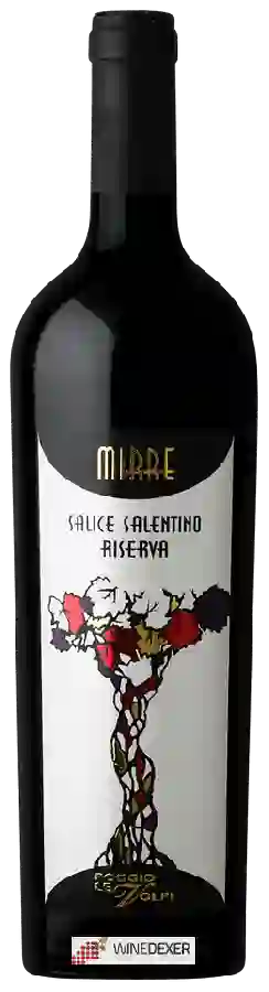 Weingut Poggio le Volpi - Mirre Salice Salentino Riserva Weingut Poggio le Volpi - Mirre Salice Salentino Riserva