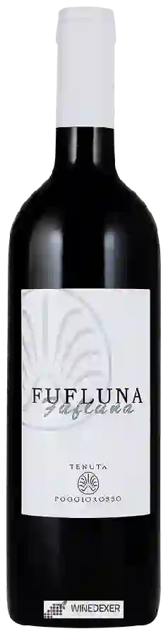 Weingut Tenuta Poggiorosso - Fufluna