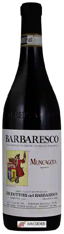 Weingut Produttori del Barbaresco - Barbaresco Riserva Muncagota Weingut Produttori del Barbaresco - Barbaresco Riserva Muncagota