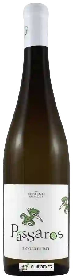 Weingut Anselmo Mendes - Pássaros Loureiro Weingut Anselmo Mendes - Pássaros Loureiro