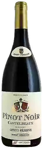 Weingut Robert Debuisson - Castelbeaux Grand Réserve Pinot Noir