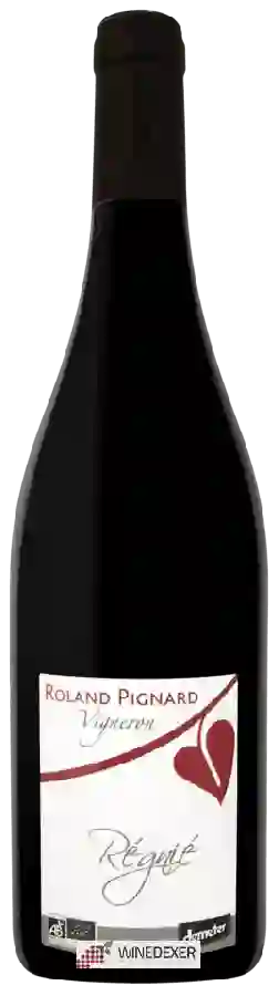 Weingut Roland Pignard - Régnié Weingut Roland Pignard - Régnié