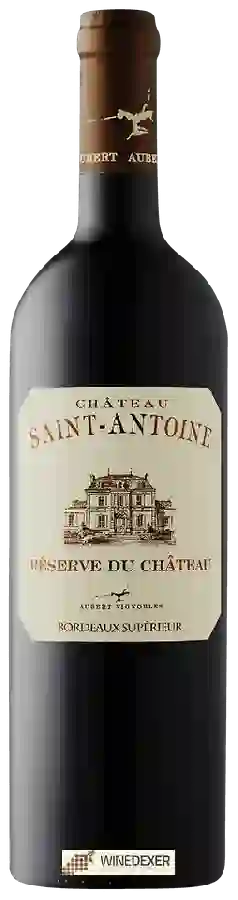 Château Saint-Antoine - Réserve du Château Bordeaux Supérieur Château Saint-Antoine - Réserve du Château Bordeaux Supérieur