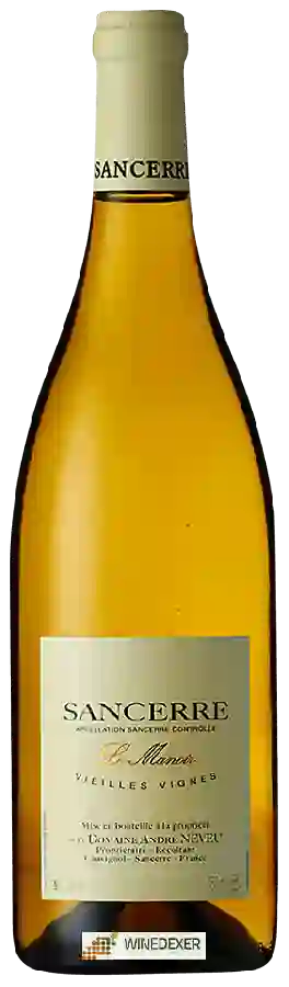 Domaine André Neveu - Vieilles Vignes Le Manoir Sancerre Domaine André Neveu - Vieilles Vignes Le Manoir Sancerre