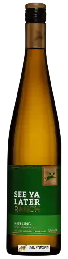 Weingut See Ya Later Ranch - Riesling