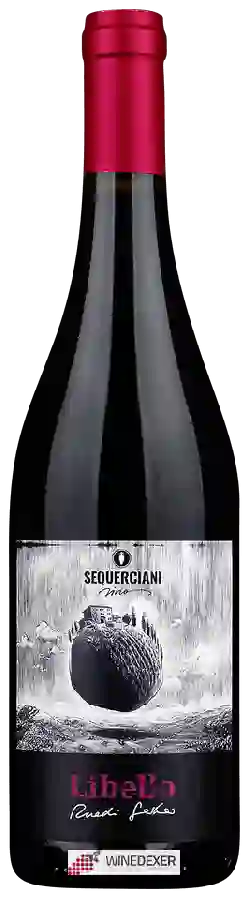 Weingut Sequerciani - Libello Weingut Sequerciani - Libello