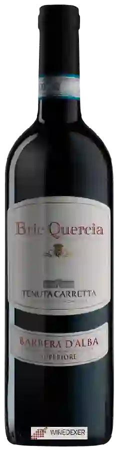 Weingut Tenuta Carretta - Bric Quercia Barbera d'Alba Superiore Weingut Tenuta Carretta - Bric Quercia Barbera d'Alba Superiore