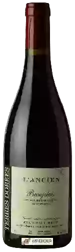Weingut Terres Dorées - L'Ancien Vieilles Vignes Beaujolais