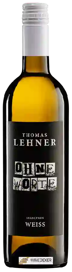Weingut Thomas Lehner - Ohne Worte Weiss Selection Weingut Thomas Lehner - Ohne Worte Weiss Selection