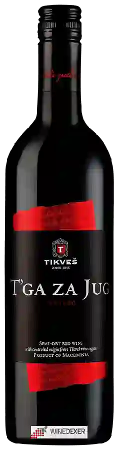 Weingut Tikveš - T'Ga Za Jug Vranec Weingut Tikveš - T'Ga Za Jug Vranec