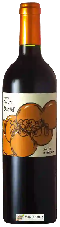 Weingut Tire Pé - DieM Bordeaux