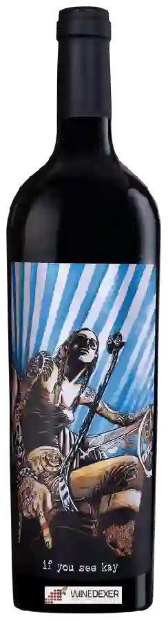 Weingut If You See Kay - Red Blend