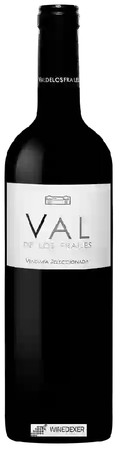 Weingut Val de Los Frailes - Vendimia Seleccionada Weingut Val de Los Frailes - Vendimia Seleccionada