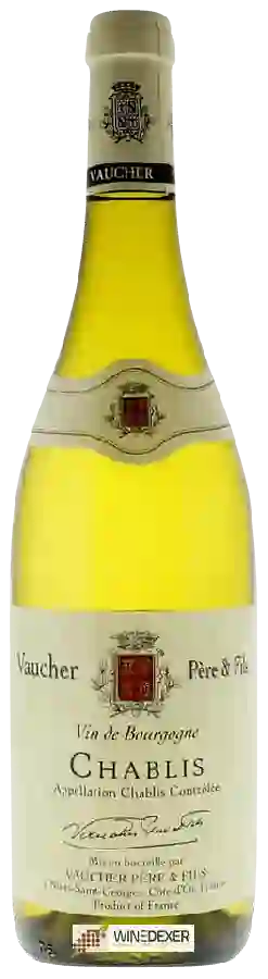 Weingut Vaucher Père & Fils - Chablis Weingut Vaucher Père & Fils - Chablis